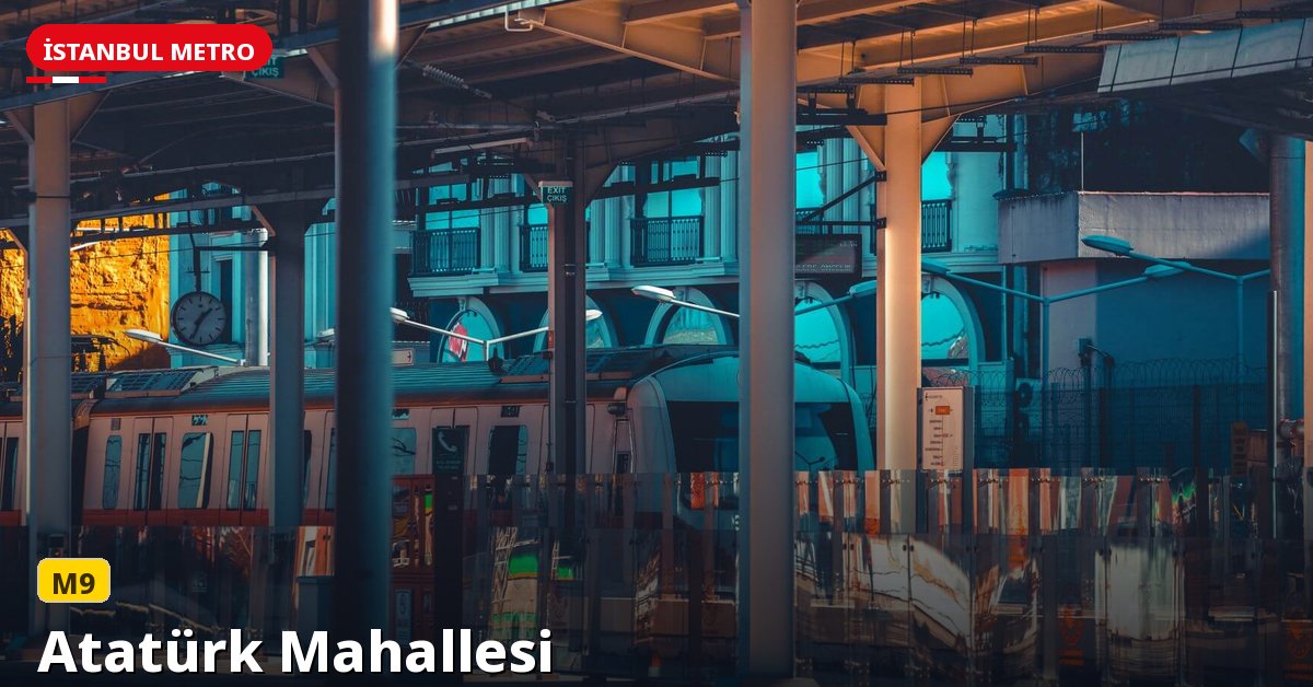 Atatürk Mahallesi İstasyonu — İstanbul Metrosu
