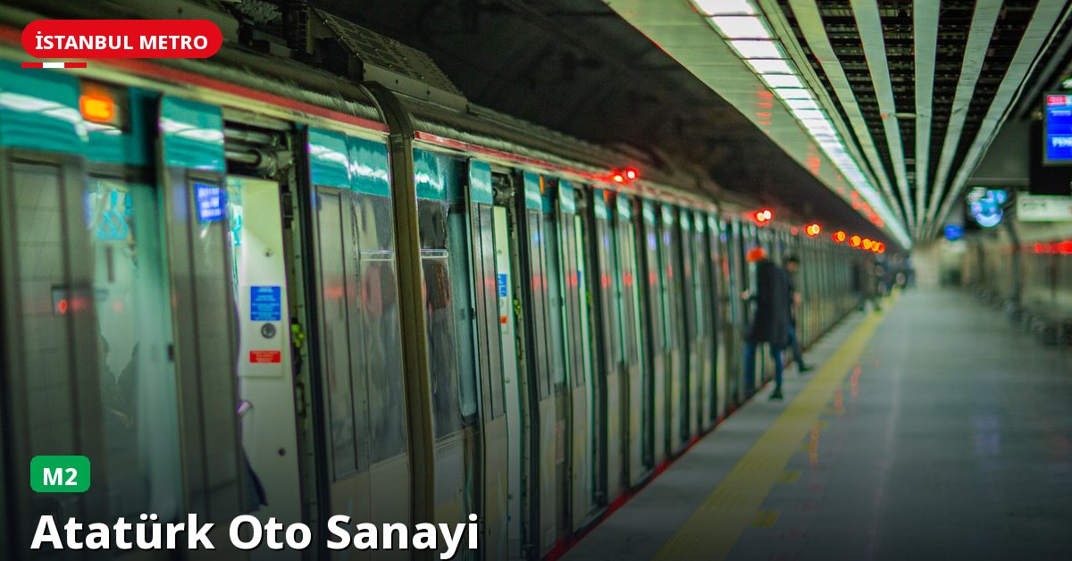 Atatürk Oto Sanayi İstasyonu — İstanbul Metrosu