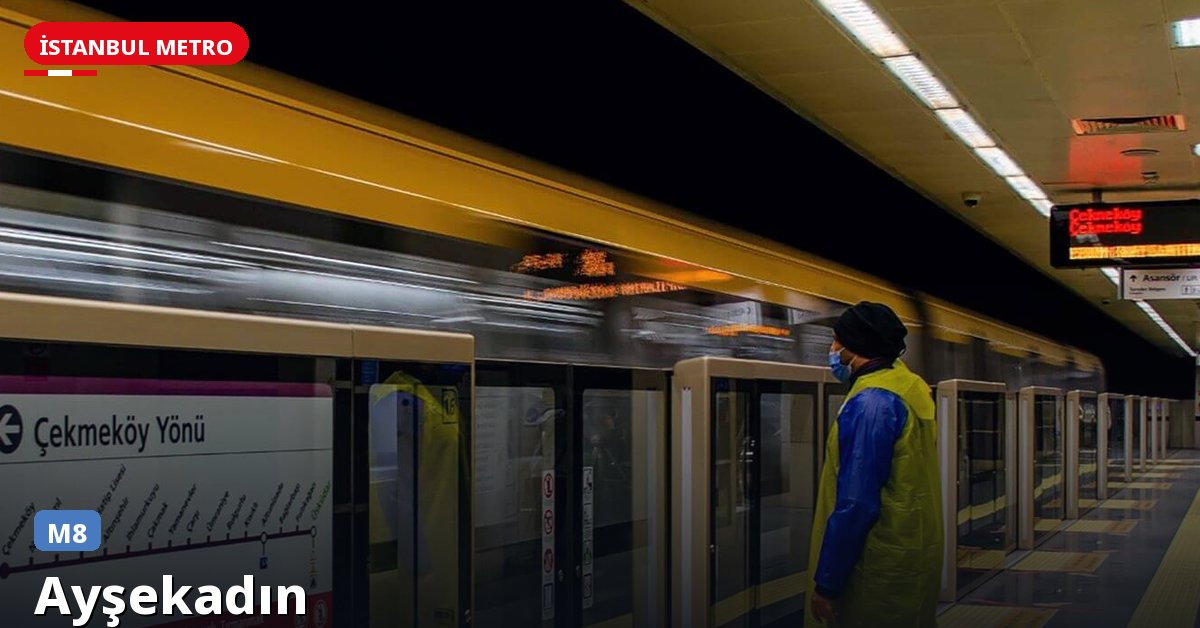 Ayşekadın İstasyonu — İstanbul Metrosu
