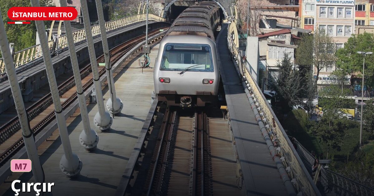 Çırçır İstasyonu — İstanbul Metrosu