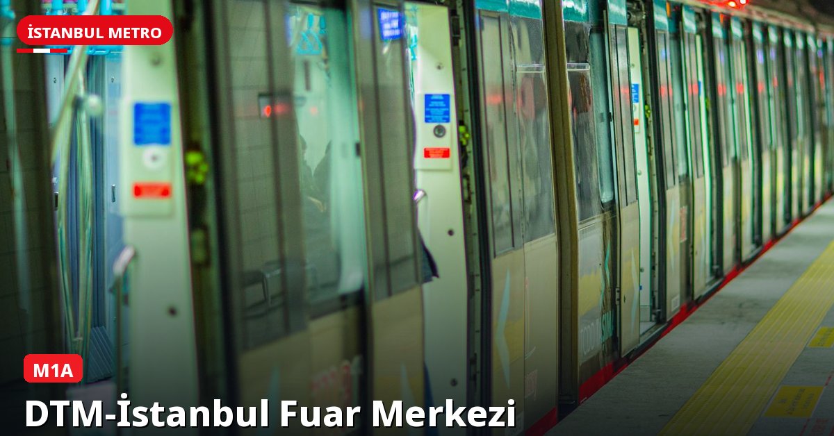 DTM-İstanbul Fuar Merkezi İstasyonu — İstanbul Metrosu