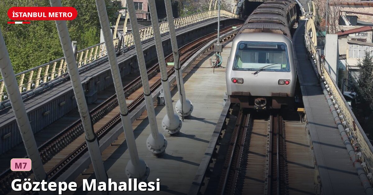 Göztepe Mahallesi İstasyonu — İstanbul Metrosu