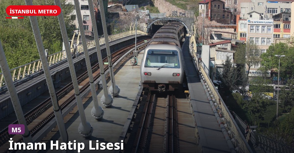 İmam Hatip Lisesi İstasyonu — İstanbul Metrosu