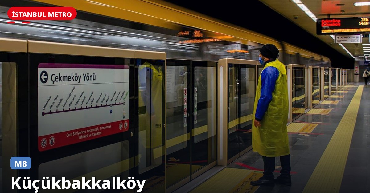 Küçükbakkalköy İstasyonu — İstanbul Metrosu