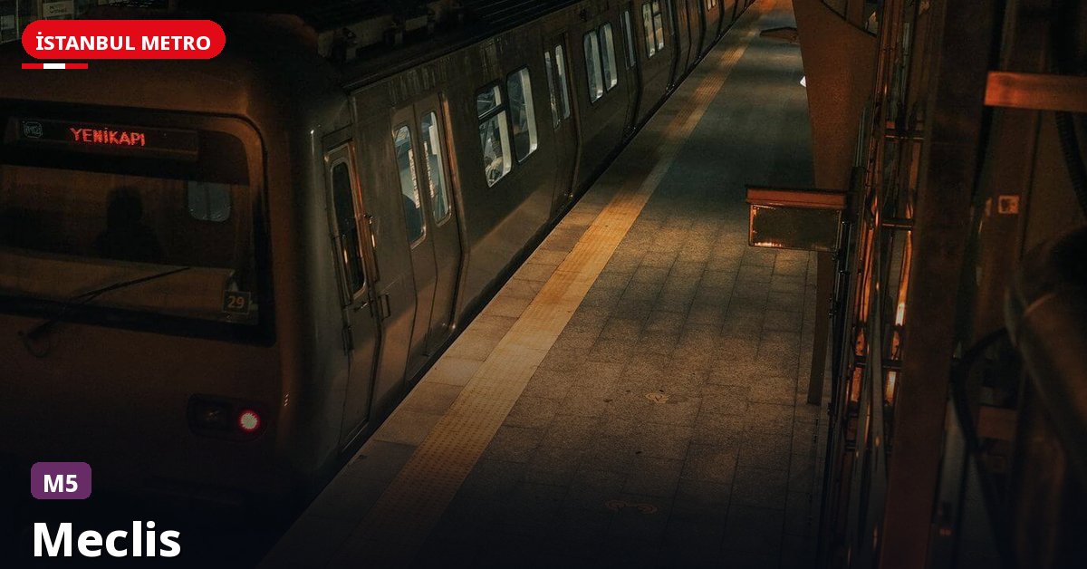 Meclis İstasyonu — İstanbul Metrosu