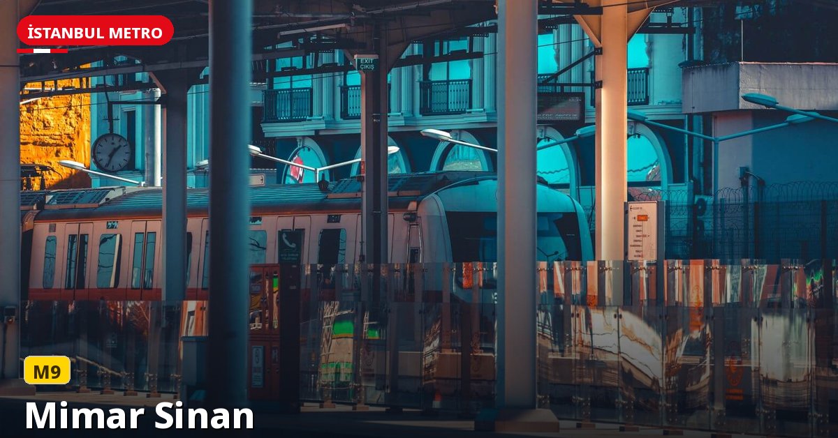 Mimar Sinan İstasyonu — İstanbul Metrosu
