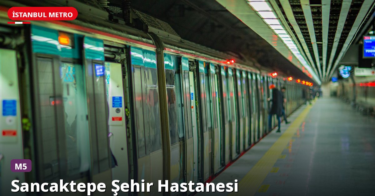 Sancaktepe Şehir Hastanesi İstasyonu — İstanbul Metrosu