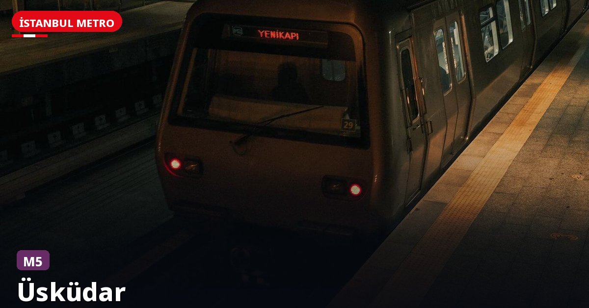 Üsküdar İstasyonu — İstanbul Metrosu
